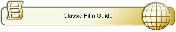 Classic Film Guide